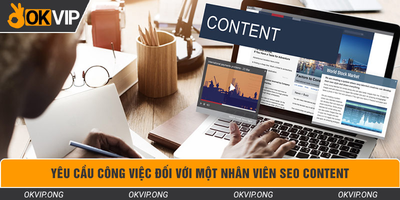 Yêu cầu công việc đối với vị trí SEO Content