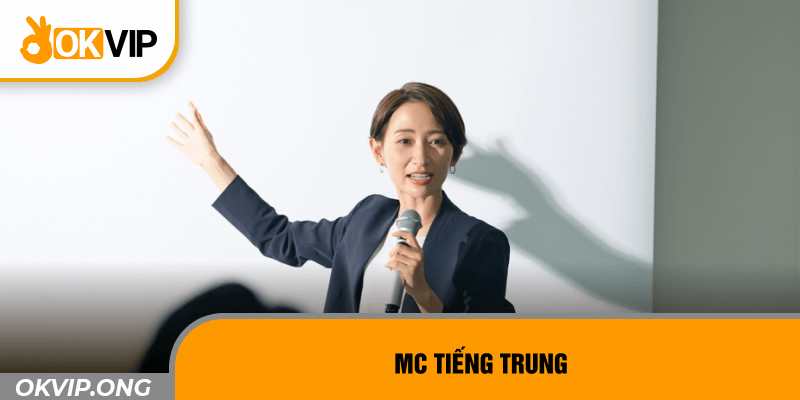 Mc tiếng Trung