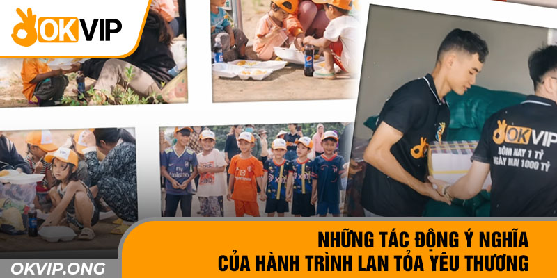 Những tác động ý nghĩa của hành trình lan tỏa yêu thương