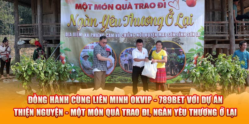 OKVIP - 789BET Một Món Quà Trao Đi, Ngàn Yêu Thương Ở Lại