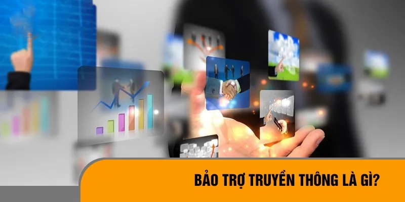 Khái niệm về bảo trợ truyền thông